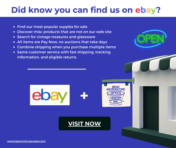 Our Ebay Store is OPEN - Benz Microscope Optics Center